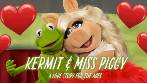 Read more about the article Kermit & Miss Piggy A Love Story for the Ages