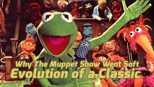 Read more about the article Why The Muppet Show Went Soft: Evolution of a Classic